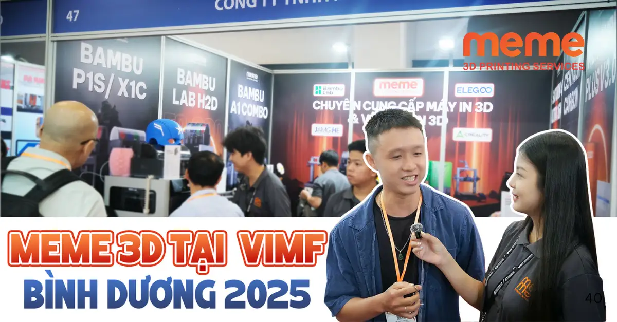 Meme 3D Mang Thế Giới In 3D Đến VIMF 2025 Bình Dương