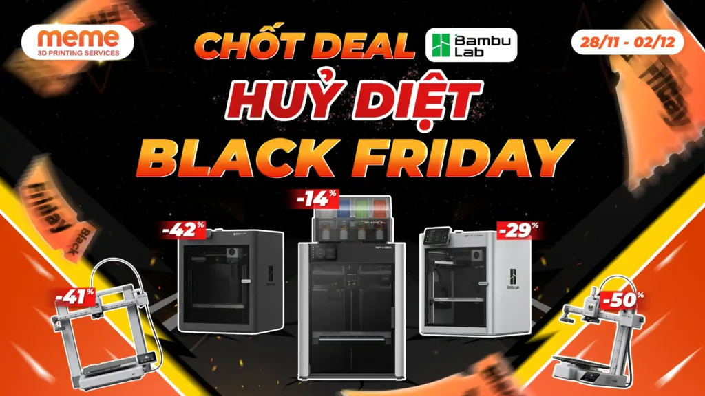 Chương trình Black Friday Meme 3D Các Máy Bambu Lab