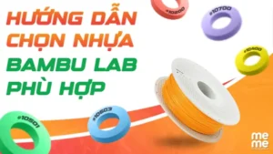 Tổng Hợp Các Loại Nhựa Của Bambu Lab – Cách Chọn Filament Phù Hợp