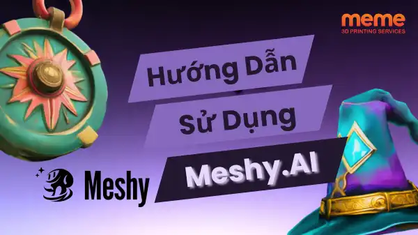 Meshy AI: Tạo File 3D Từ Ảnh 2D Si&ecirc;u Đơn Giản