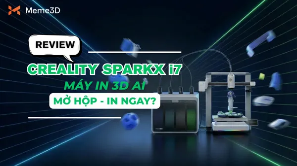 REVIEW SPARKX I7: LIỆU C&Oacute; PHẢI M&Aacute;Y IN 3D DỄ SỬ DỤNG NHẤT