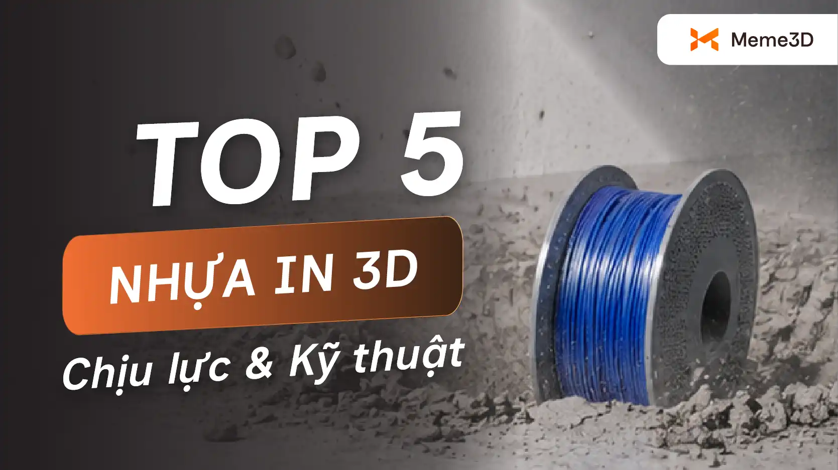 C&aacute;ch Lựa Chọn Nhựa In 3D Chịu Lực & Nhựa In 3D Kỹ Thuật Ph&ugrave; Hợp