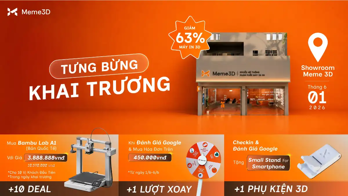 MEME 3D Khai Trương Showroom Mới Quận 12 Với Nhiều Ưu Đ&atilde;i (01/06/2026)