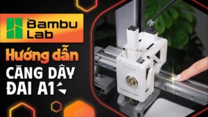 Hướng Dẫn Căng D&acirc;y Đai Cho M&aacute;y In Bambu Lab A1 & A1 Mini &ndash; Bảo Tr&igrave; Định Kỳ C&ugrave;ng Meme 3D