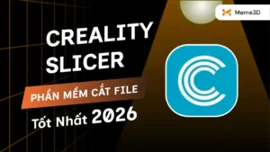 Creality Slicer V&agrave; C&aacute;c Phần Mềm Cắt File Tốt Nhất Cho M&aacute;y In 3D Creality 2026