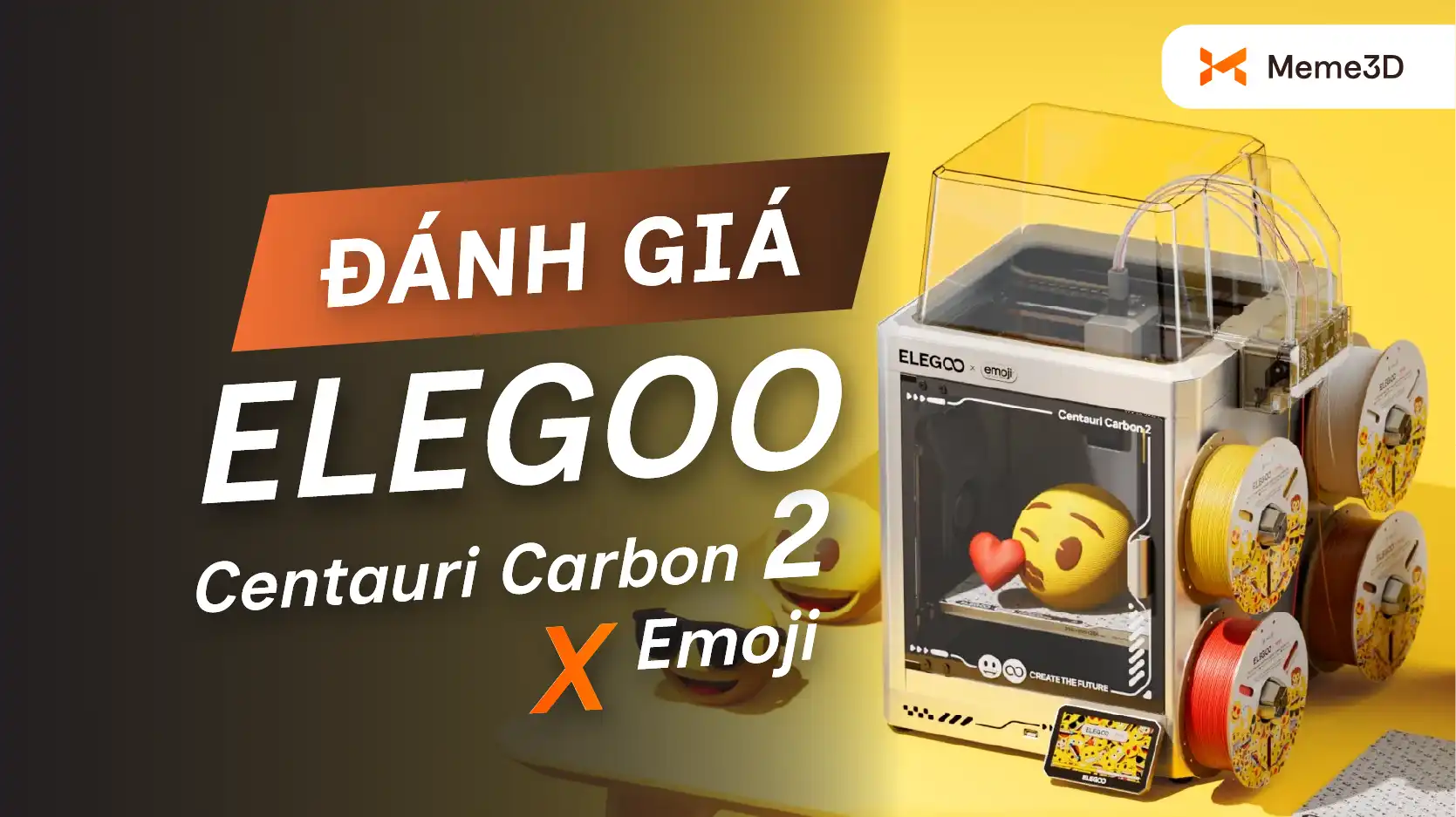 Đ&aacute;nh Gi&aacute; Elegoo Centauri Carbon 2 x Emoji