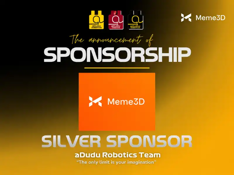 Meme 3D trở thành đối tác công nghệ in 3D của aDudu Robotics Team mùa giải 2026 – 2027