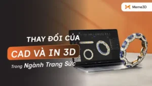 Phần Mềm CAD V&agrave; In 3D Đang Thay Đổi Ng&agrave;nh Chế T&aacute;c Trang Sức Như Thế N&agrave;o
