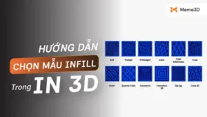 Hướng dẫn chọn mẫu infill trong in 3D: Chọn pattern v&agrave; mật độ bao nhi&ecirc;u l&agrave; ph&ugrave; hợp?