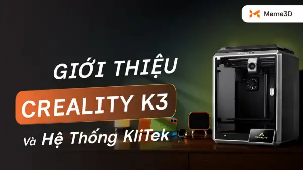 Creality K3 v&agrave; KliTek: C&ocirc;ng nghệ đổi nozzle thế hệ mới 2026