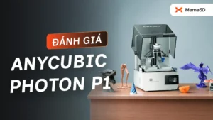 Đ&aacute;nh Gi&aacute; Anycubic Photon P1: M&aacute;y In Resin 14K Với H&agrave;ng Loạt C&ocirc;ng Nghệ Mới