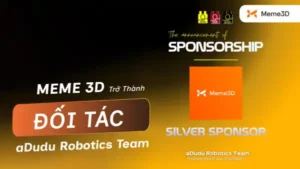 Meme 3D trở th&agrave;nh đối t&aacute;c c&ocirc;ng nghệ in 3D của aDudu Robotics Team m&ugrave;a giải 2026 &ndash; 2027
