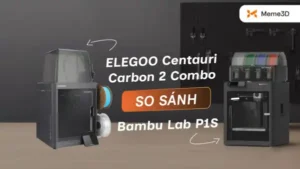 So s&aacute;nh ELEGOO Centauri Carbon 2 Combo vs Bambu Lab P1S