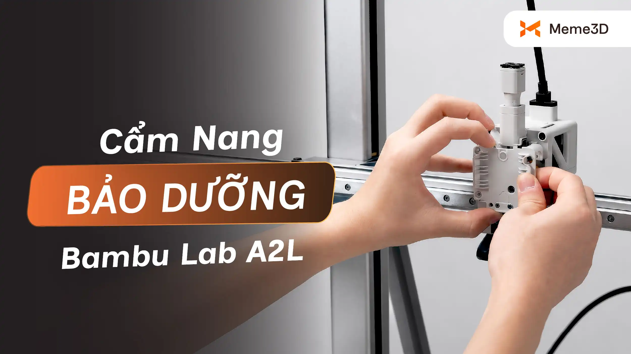 Cẩm nang bảo dưỡng định kỳ Bambu Lab A2L: Lịch tr&igrave;nh & Mẹo thực tế