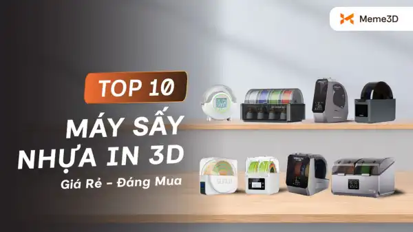 Top 10 m&aacute;y sấy nhựa in 3D gi&aacute; rẻ đ&aacute;ng mua cho người mới