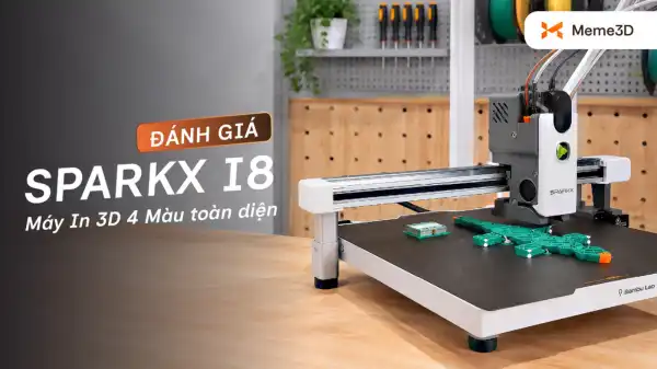 Đ&aacute;nh gi&aacute; SPARKX I8: M&aacute;y in 3D 4 m&agrave;u to&agrave;n diện nhất 2026?